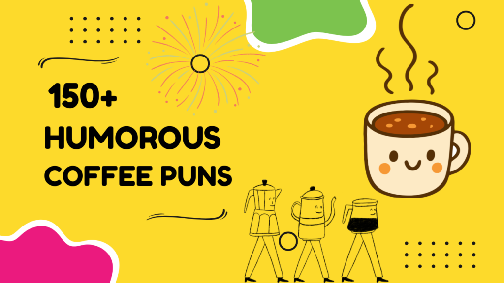 Coffee Puns