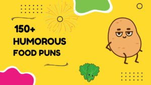 150+ Side-Splitting Food Puns That’ll Make You Laugh 🍔😂