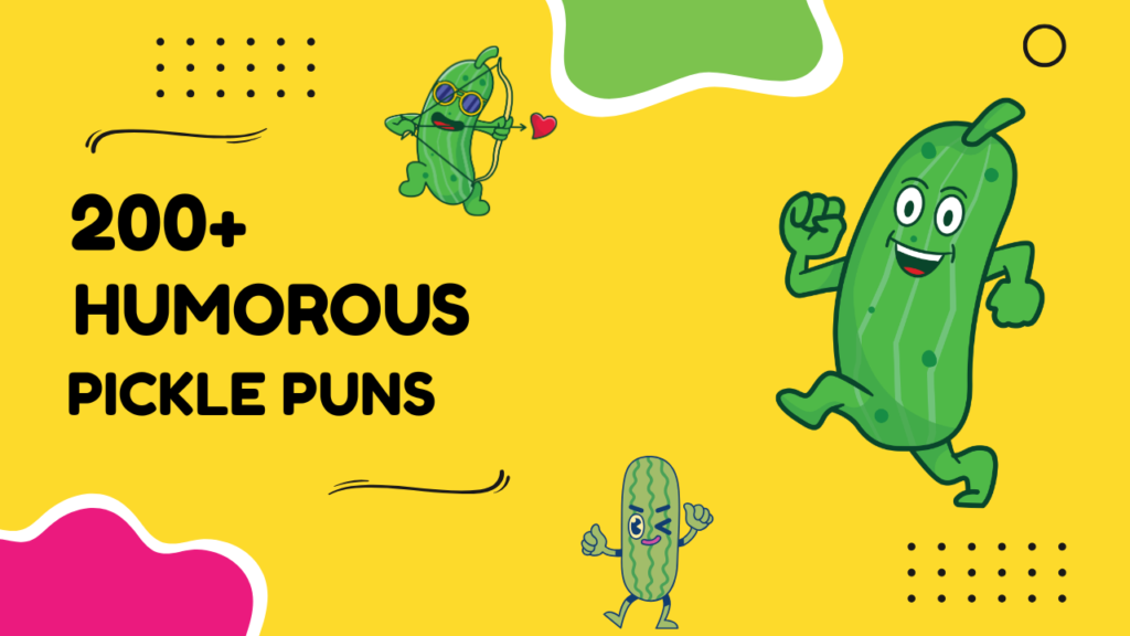 Pickle Puns