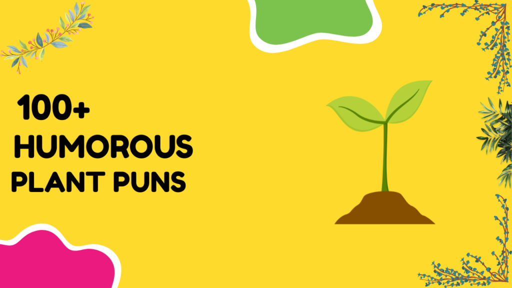 Plant Puns