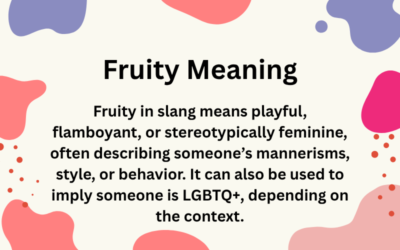 Fruity Meaning