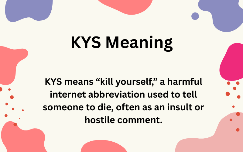 KYS Meaning