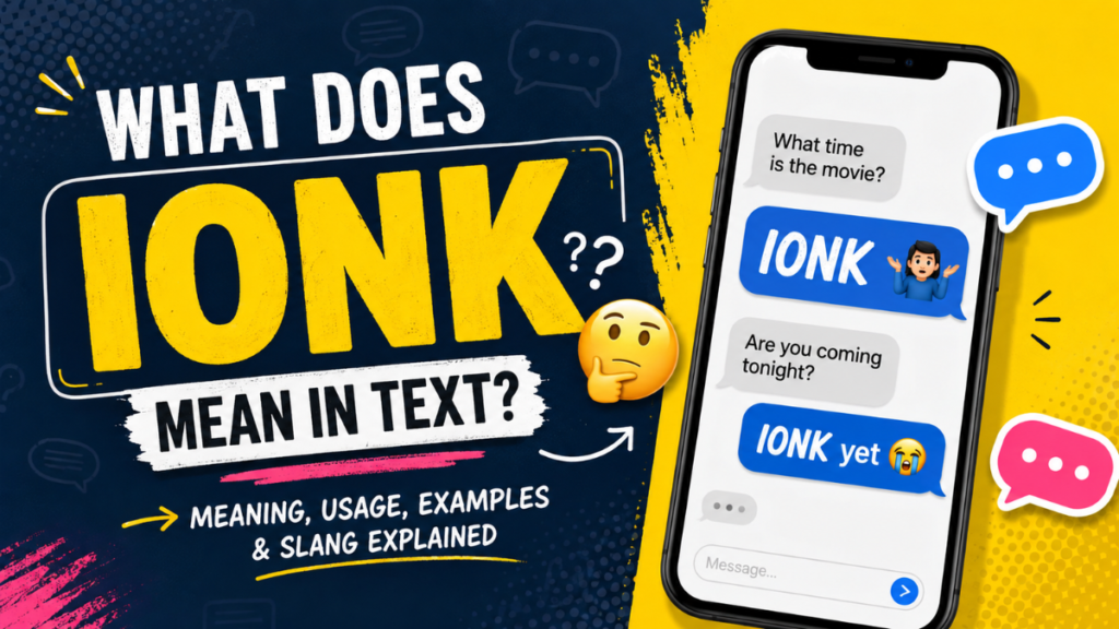 What Does IONK Mean in Text