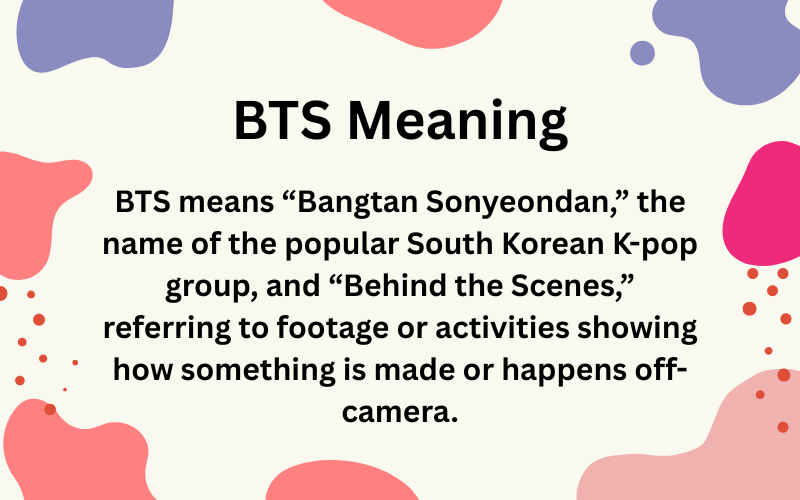 BTS Meaning