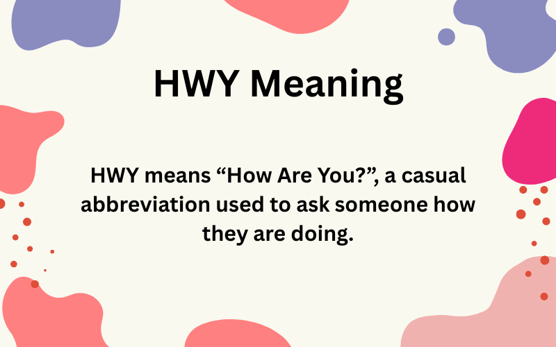 HWY Meaning