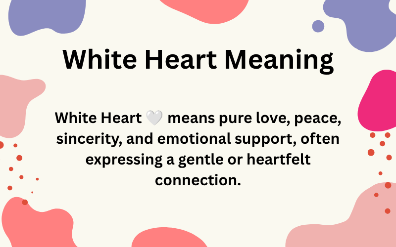 White Heart Meaning