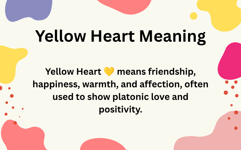 Yellow Heart Meaning